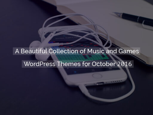 A Beautiful Collection of Music and Games WordPress Themes for October