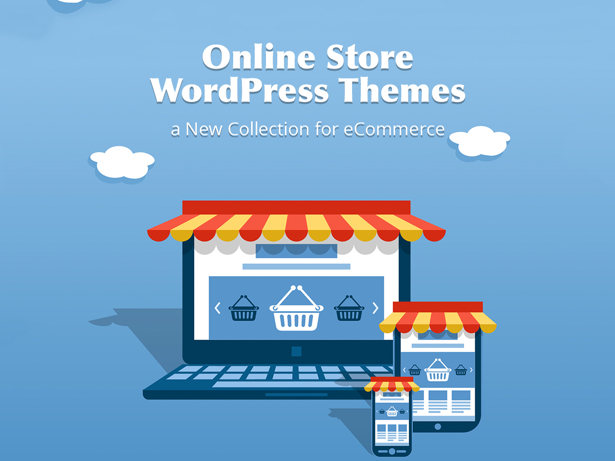 Online Store WordPress Themes a New Collection for eCommerce