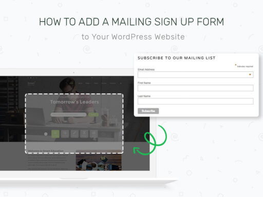 How to Add a Mailing List SignUp Form to Your WordPress Website