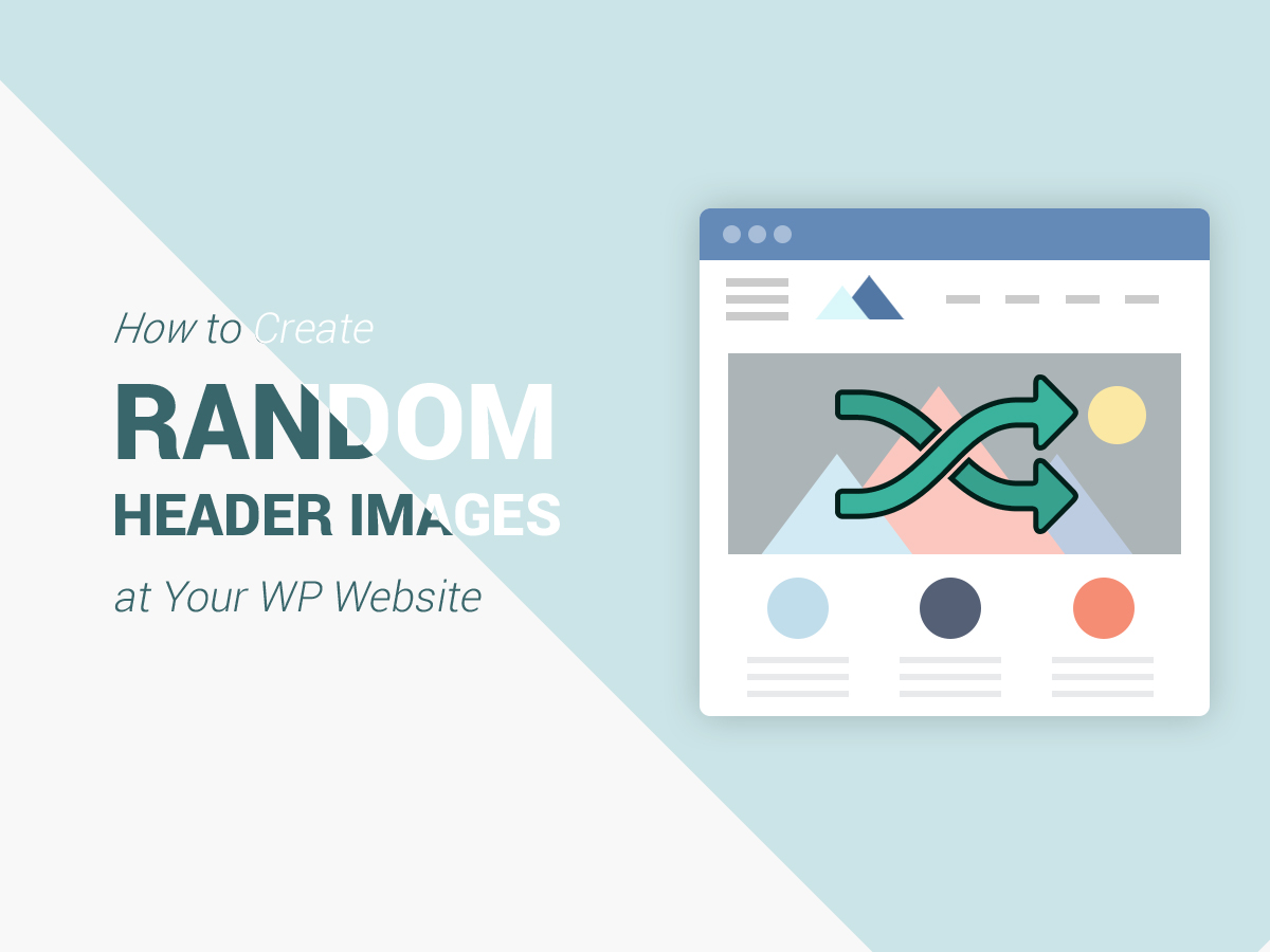 How to Create Random Header Images at Your WordPress Website
