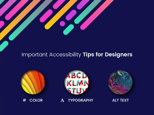 Important Accessibility Tips for Designers