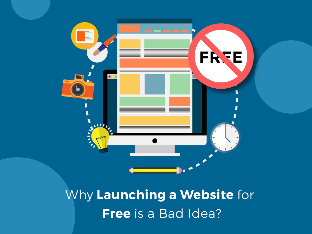 Why Launching a Website for Free is a Bad Idea