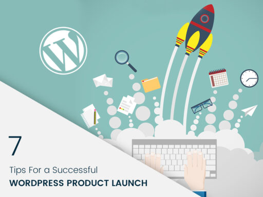 Tips For a Successful WordPress Product Launch