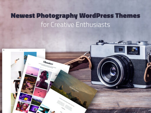 Newest Photography WordPress Themes for Creative Enthusiasts