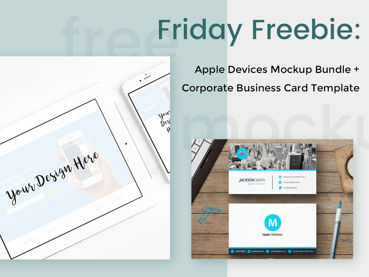 Friday Freebie Apple Devices Mockup Bundle + Minimal Corporate Business Card Template