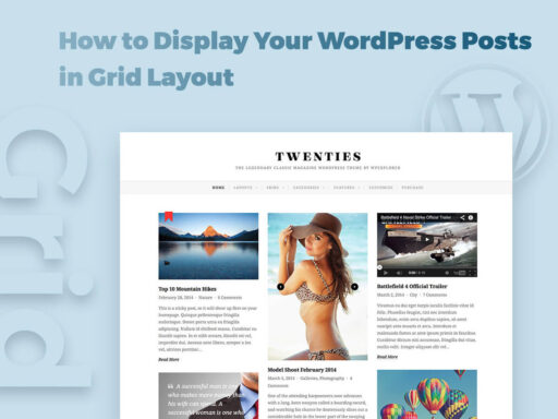 How to Display Your WordPress Posts in Grid Layout