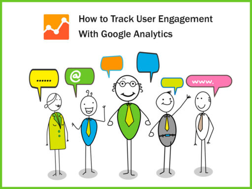 How to Track User Engagement With Google Analytics