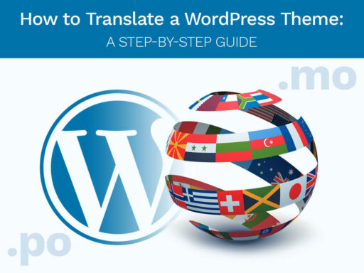 How to Translate a WordPress Theme A Step By Step Guide