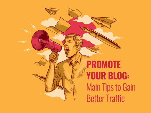 Promote Your Blog Main Tips to Gain Better Traffic