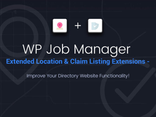 WP Job Manager Extended Location and Claim Listing Improve Your Directory Website Functionality