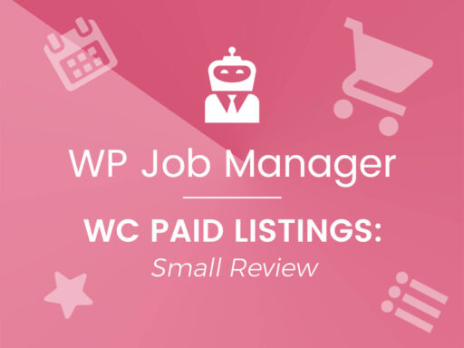 WP Job Manager WC Paid Listings A Small Review
