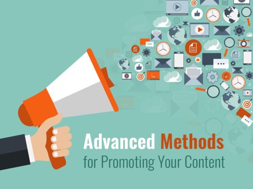 Advanced Methods for Promoting Your Content