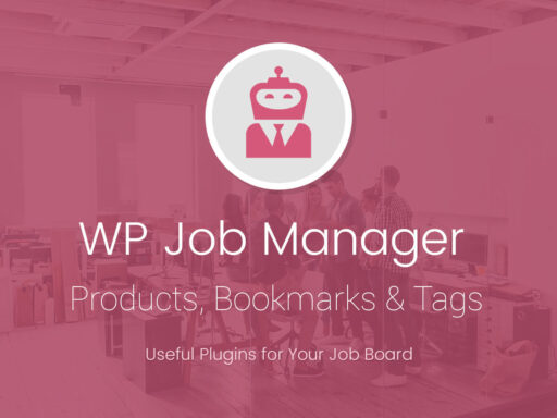 WP Job Manager Products Bookmarks and Tags Useful Plugins for Your Job Board