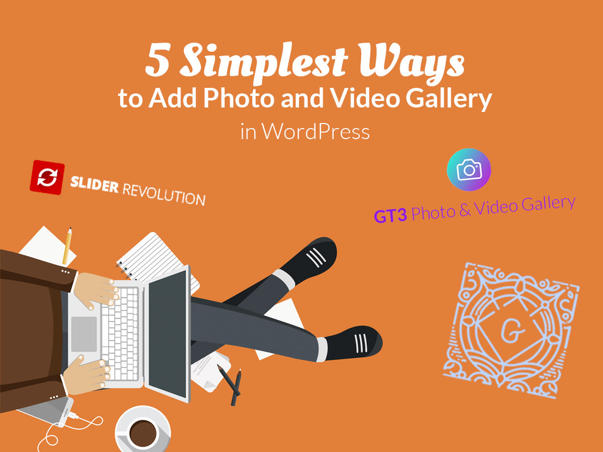 Simplest Ways to Add Photo and Video Gallery in WordPress