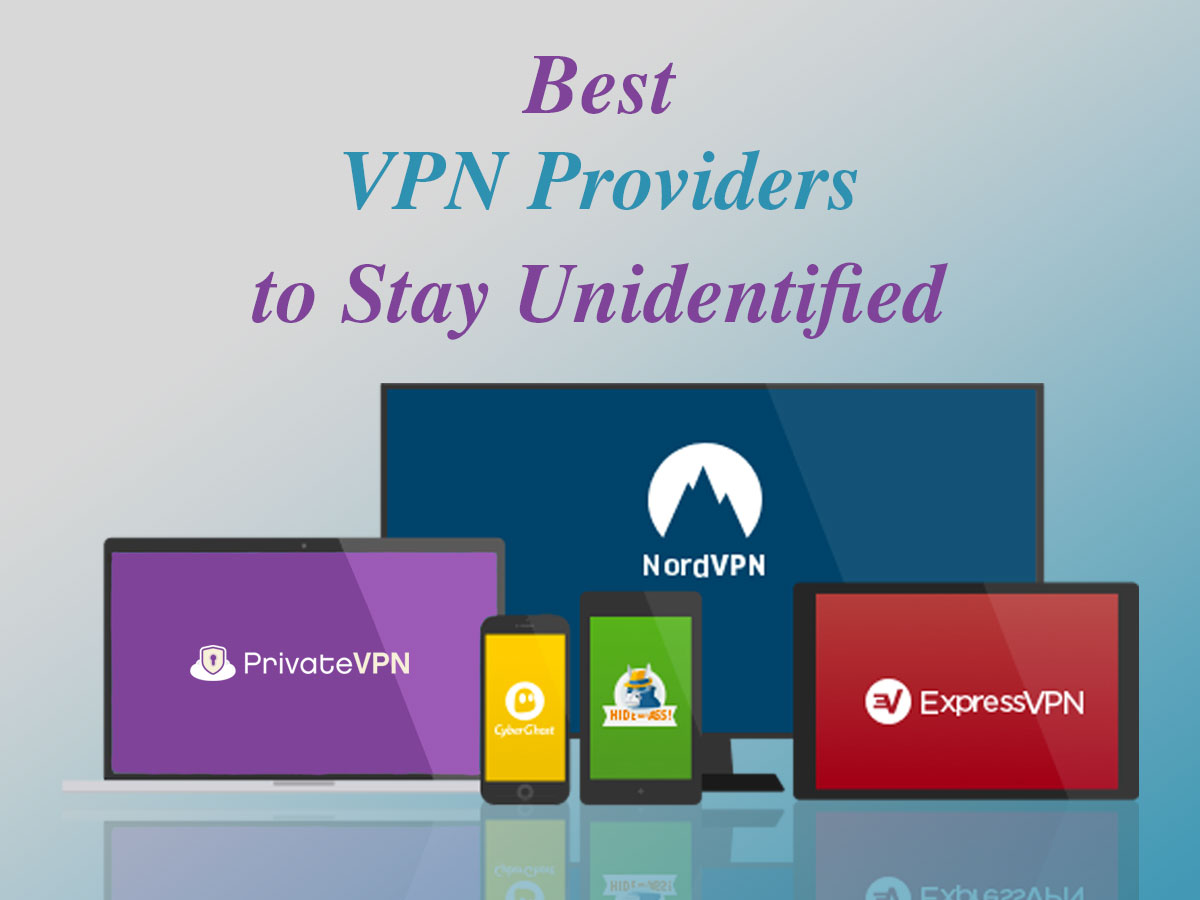 VPN Providers to Stay Unidentified