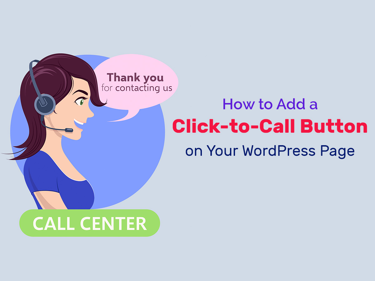 How to Add a Click-to-Call Button on Your WordPress Page