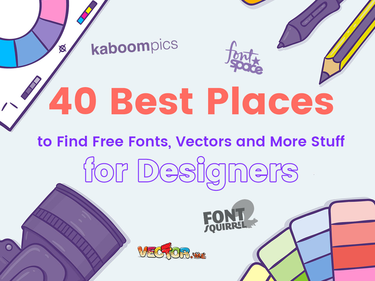 40 Best Places to Find Free Fonts, Vectors and More Stuff for Designers