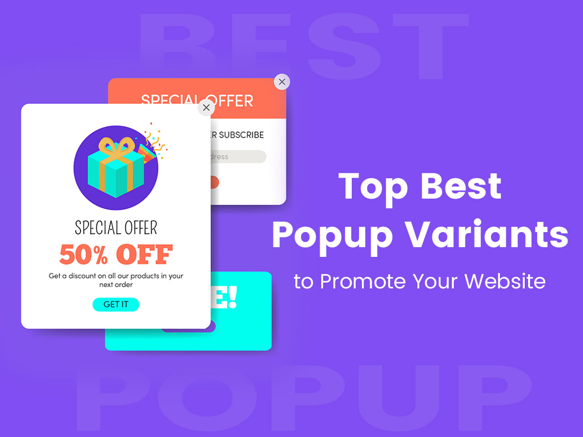Top Best Popup Variants to Promote Your Website