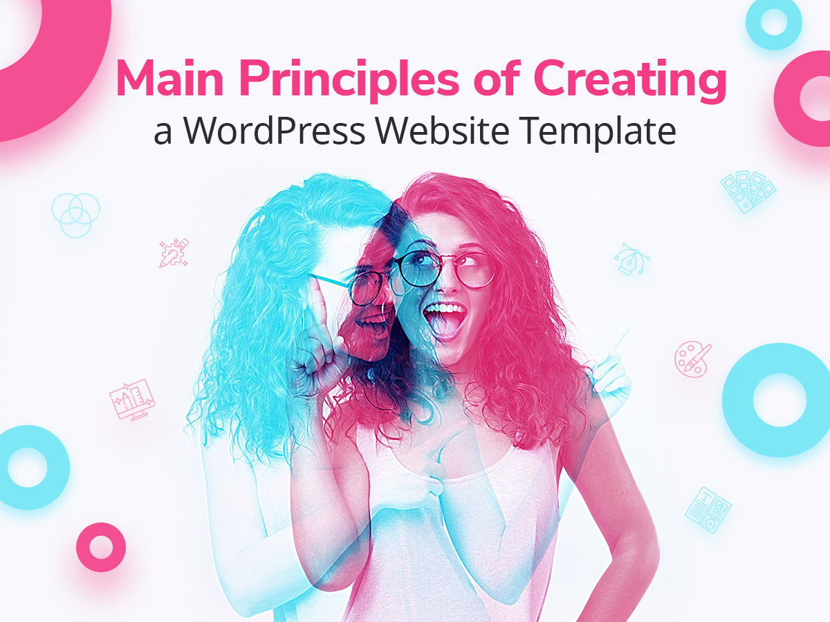 Main Principles of Creating a WordPress Website Template