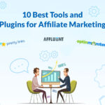 Best Tools and Plugins for Affiliate Marketing