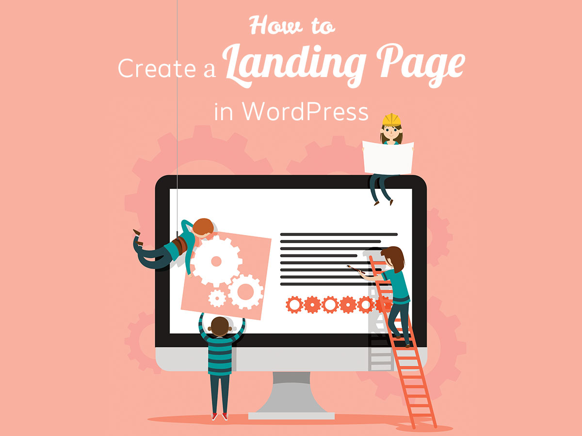 How to Create a Landing Page in WordPress (Without Installing a Page Builder)