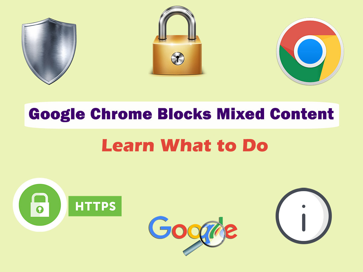 Google-Chrome-Blocks-Mixed-Content