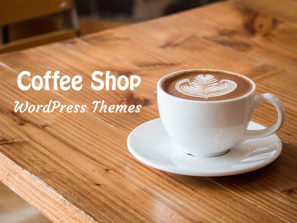 Coffee Shop WordPress Themes 2022