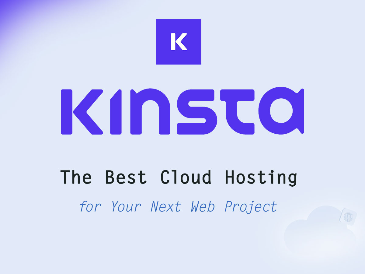 Kinsta - a Convenient Cloud Hosting Solution for Multiple Web Projects